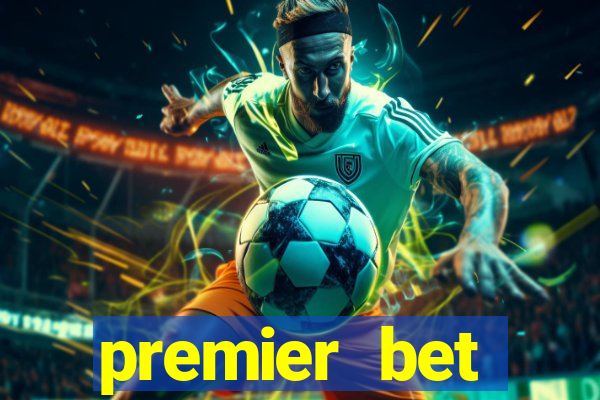 premier bet application download